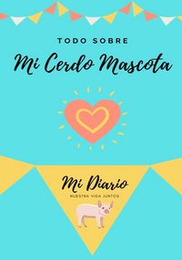 Produktbild: Todo Sobre Mi Cerdo Mascota