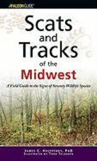 Produktbild: Scats and Tracks of the Midwest: A Field Guide to the Signs of Seventy Wildlife Species
