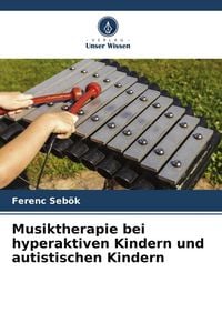 Produktbild: Musiktherapie bei hyperaktiven Kindern und autistischen Kindern