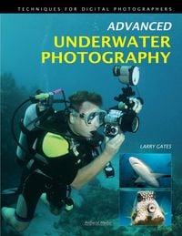 Bild vom Artikel Advanced Underwater Photography vom Autor Larry Gates