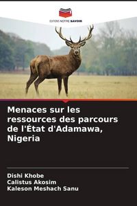 Produktbild: Menaces sur les ressources des parcours de l'&Eacute;tat d'Adamawa, Nigeria