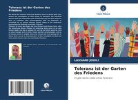 Produktbild: Toleranz ist der Garten des Friedens