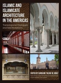 Produktbild: Islamic and Islamicate Architecture in the Americas