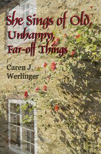 Produktbild: She Sings of Old, Unhappy, Far-off Things