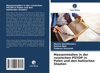 Produktbild: Massenmedien in der russischen PSYOP in Polen und den baltischen Staaten