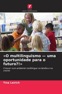 Produktbild: 'O multilinguismo - uma oportunidade para o futuro?!'