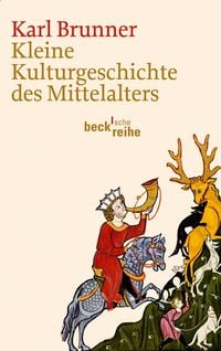 Produktbild: Kleine Kulturgeschichte des Mittelalters