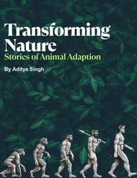 Produktbild: Transforming Nature: Stories of Animal Adaption