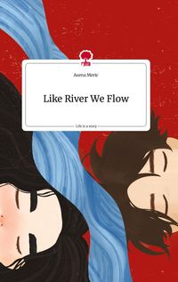 Produktbild: Like River We Flow. Life is a Story - story.one