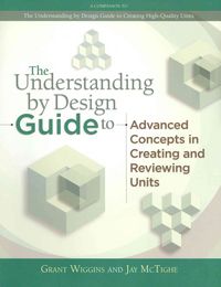 Produktbild: Wiggins, G: Understanding by Design Guide to Advanced Concep