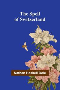 Produktbild: The Spell of Switzerland