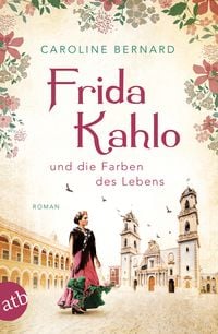 Produktbild: Frida Kahlo und die Farben des Lebens