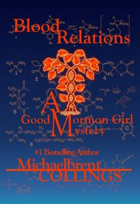 Produktbild: Blood Relations: A Good Mormon Girl Mystery