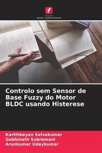 Produktbild: Controlo sem Sensor de Base Fuzzy do Motor BLDC usando Histerese
