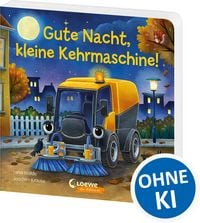 Produktbild: Gute Nacht, kleine Kehrmaschine!