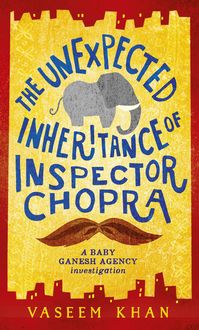 Bild vom Artikel The Unexpected Inheritance of Inspector Chopra vom Autor Vaseem Khan