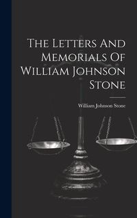 Produktbild: The Letters And Memorials Of William Johnson Stone
