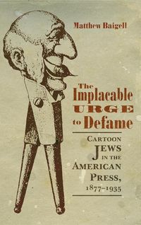 Produktbild: Baigell, M: Implacable Urge to Defame