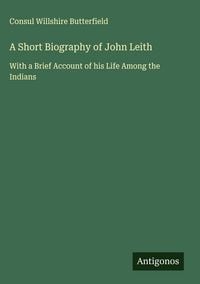 Produktbild: A Short Biography of John Leith