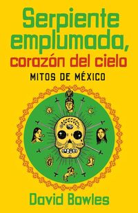 Produktbild: Serpiente Emplumada, Coraz&oacute;n del Cielo / Feathered Serpent, Dark Heart of the Sky