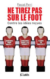 Produktbild: Ne tirez pas sur le foot