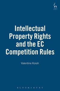Produktbild: Intellectual Property Rights and the EC Competition Rules