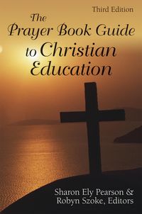 Produktbild: The Prayer Book Guide to Christian Education, Third Edition