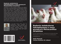 Produktbild: Badania molekularne toksoplazmozy u wszy gryz&iquest;cych Menacanthus straminus