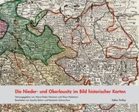 Produktbild: Die Nieder- und Oberlausitz im Bild historischer Karten