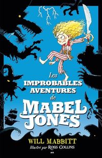 Produktbild: Les improbables aventures de Mabel Jones