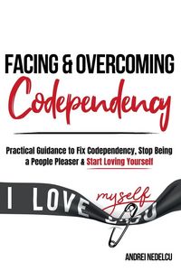 Produktbild: Facing and Overcoming Codependency