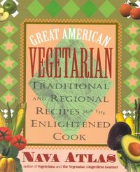 Produktbild: Great American Vegetarian: Traditional and Regional Recipes for the Enlightened Cook