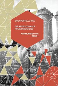 Produktbild: Die Revolution als Kommunisierung