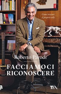Produktbild: Facciamoci riconoscere. Come trovare il proprio stile&nbsp;