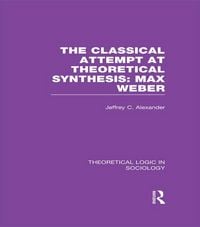Produktbild: Classical Attempt at Theoretical Synthesis (Theoretical Logic in Sociology)