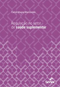 Produktbild: Regula&ccedil;&atilde;o no setor de sa&uacute;de suplementar