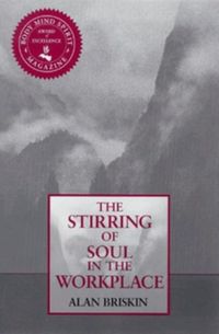 Produktbild: The Stirring of Soul in the Workplace