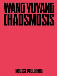 Produktbild: Wang Yuyang: Chaosmosis