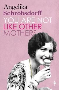 Produktbild: You Are Not Like Other Mothers