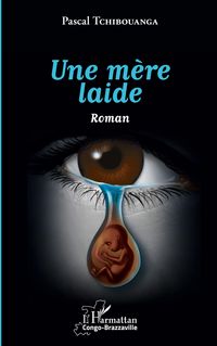Produktbild: Une m&egrave;re laide. Roman