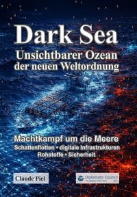 Produktbild: Dark Sea &ndash;&nbsp;Unsichtbarer Ozean der Neuen Weltordnung