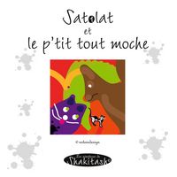 Produktbild: Satolat et le p'tit tout moche