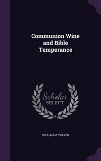 Produktbild: Communion Wine and Bible Temperance