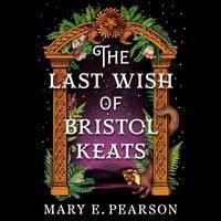 Produktbild: The Last Wish of Bristol Keats
