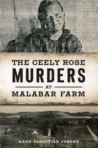 Produktbild: The Ceely Rose Murders at Malabar Farm
