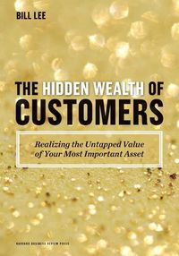 Produktbild: The Hidden Wealth of Customers