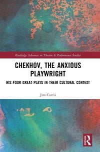 Produktbild: Chekhov, the Anxious Playwright