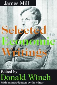 Produktbild: Mill, J: Selected Economic Writings