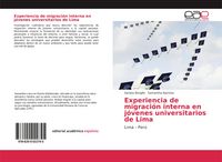 Produktbild: Experiencia de migraci&oacute;n interna en j&oacute;venes universitarios de Lima