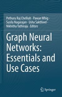 Produktbild: Graph Neural Networks: Essentials and Use Cases